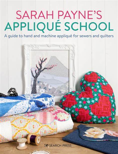 Sarah Paynes Applique School by Sarah Payne